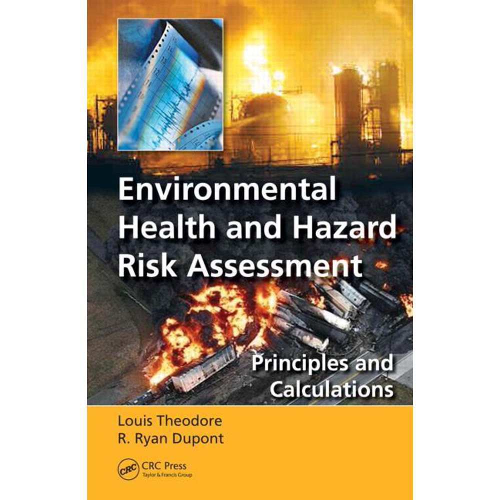 Environmental Health and Hazard Risk Assessment Principles and