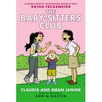 Baby-Sitters Club Graphix Claudia and Mean Janine: A Graphic Novel (the Baby-Sitters Club #4): Volume 4 (Paperback)