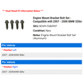 thumbnail image 2 of Engine Mount Bracket Bolt Set - Compatible with 2007 - 2008 BMW 328xi, 2 of 2