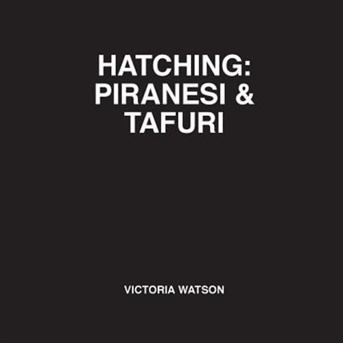 Pre-Owned Hatching: Piranesi & Tafuri (Paperback)