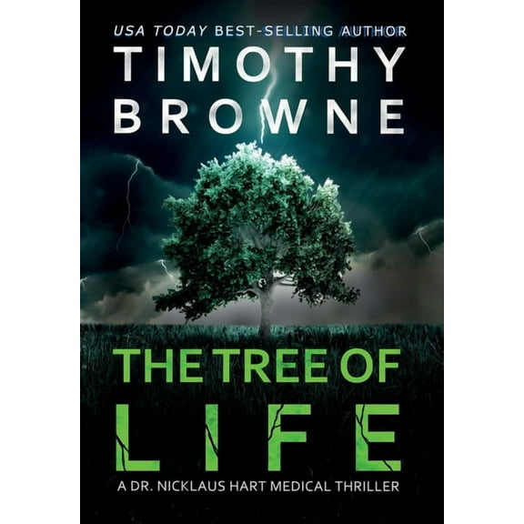 Dr. Nicklaus Hart Novel The Tree of Life: A Medical Thriller, Book 2, (Hardcover)