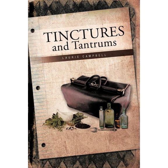 Tinctures and Tantrums