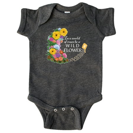 

Inktastic In a World of Roses be a Wild Flower Gift Baby Boy or Baby Girl Bodysuit