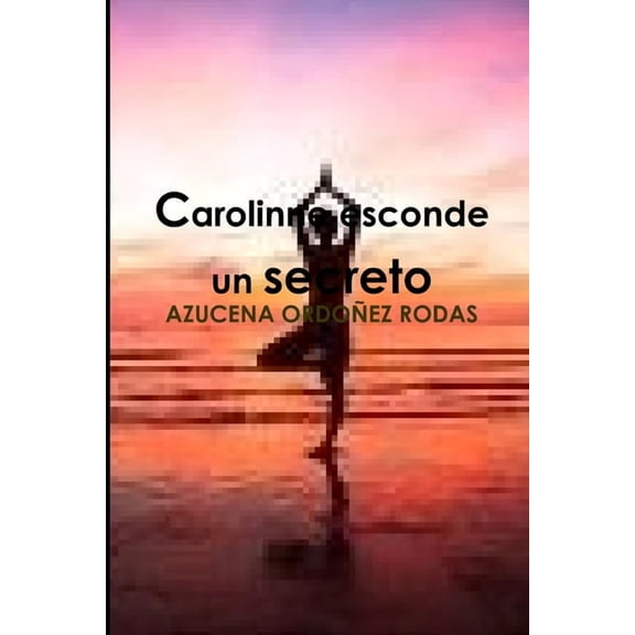 Carolinne esconde un secreto (Paperback)