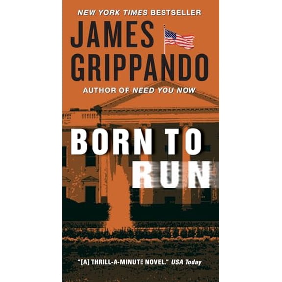 Pre-Owned Born to Run: A Novel of Suspense A Father-Son Thriller Where Government Secrets Threaten the Presidency (Jack Swyteck Novel, 8), 9780062088109, 0062088106, Paperback,