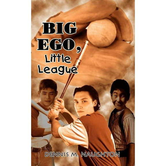 Big Ego, Little League (Paperback)