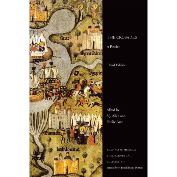 Readings in Medieval Civilizations and C The Crusades: A Reader, Third Edition, (Paperback)
