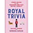 thumbnail image 1 of Trivia Royal: Votre Guide de la Famille Royale Britannique Moderne, 1 of 1
