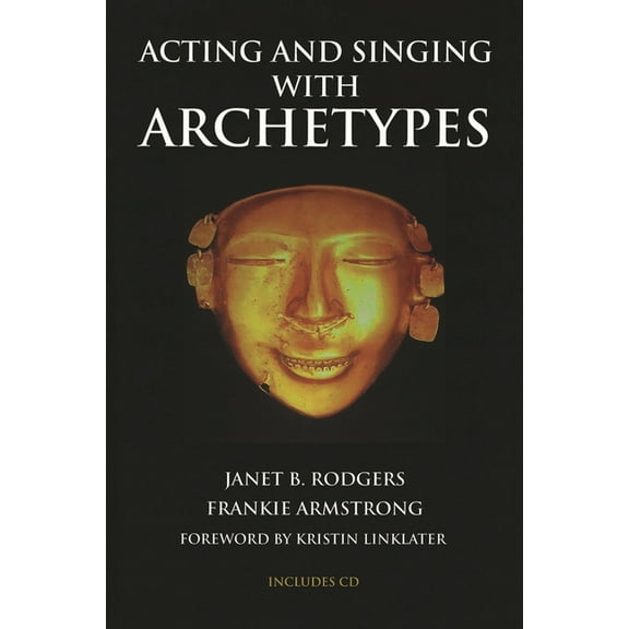 Limelight Acting and Singing with Archetypes, (Paperback)