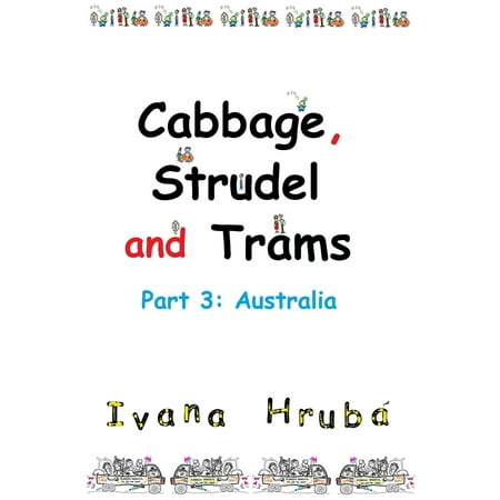 Cabbage, Strudel and Trams (Part 3: Australia) -