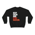 thumbnail image 2 of Keep Calm and Stop Racism Unisex Sweatshirt S-3XL Anti-racism Anti-racist, 2 of 5