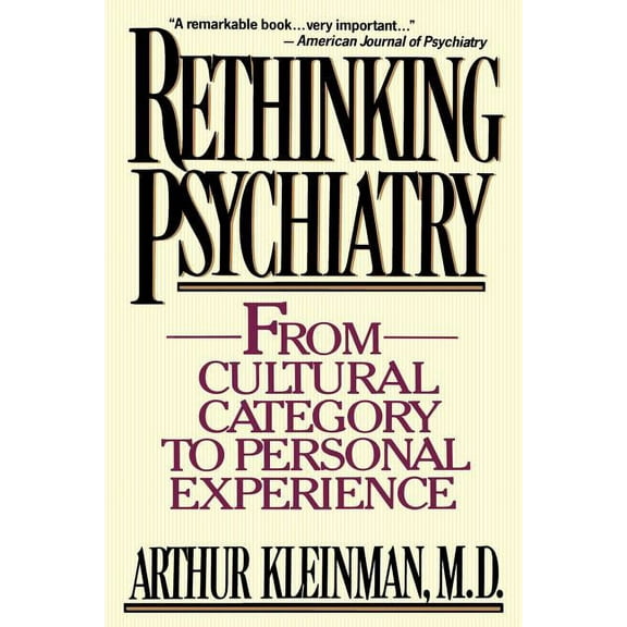 Rethinking Psychiatry: From Cultural Category to Personal Experience, (Paperback)
