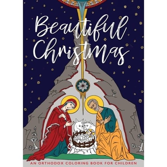 Beautiful Christmas: An Orthodox Coloring Book for Children (Paperback) by Megan Gilbert