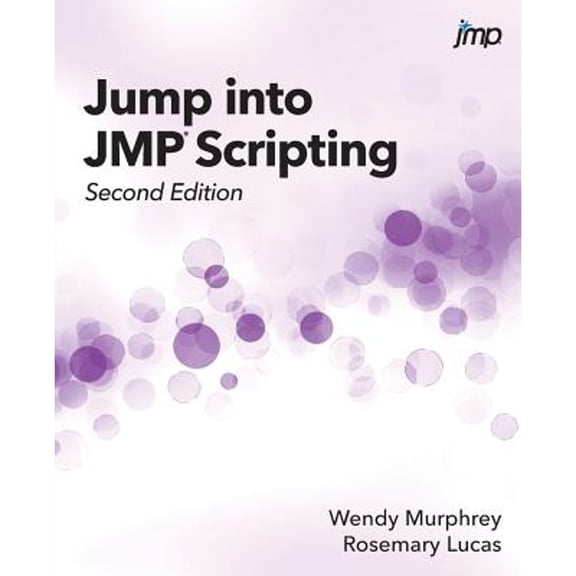 Jump into JMP Scripting, Second Edition (Paperback)