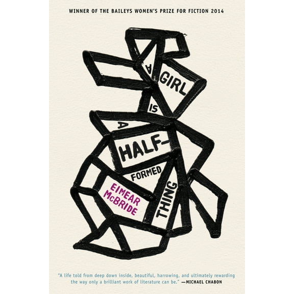 A Girl Is a Half-Formed Thing, (Hardcover)