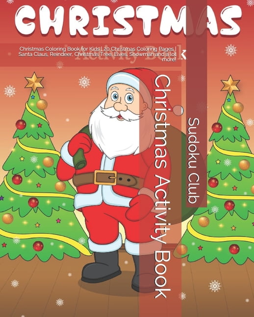 Download Christmas Activity Book : Christmas Coloring Book for Kids - 20 Christmas Coloring Pages - Santa ...