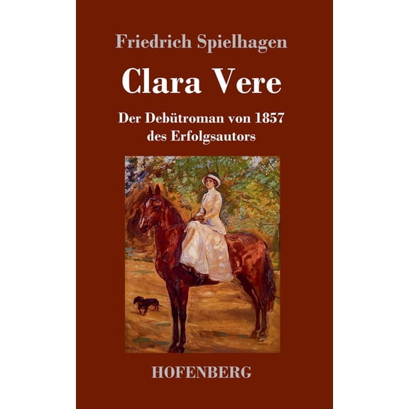 Clara Vere: Der Debütroman von 1857 des Erfolgsautors (Hardcover)