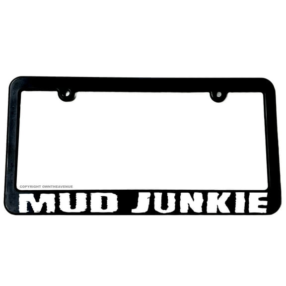Mud Junkie Off Road 4x4 Lifted Truck Funny Joke License Plate Frame