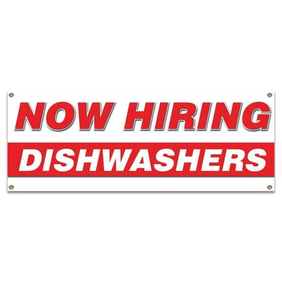 Now Hiring Dishwashers| 18" X 48" Banner | Apply Inside Employment Help Wanted |  Made in The USA
