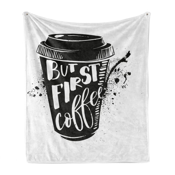 But First Coffee Soft Flannel Fleece Throw Blanket, Modern Design Lettering on Cup and Grunge Splashes Graphic Print, Cozy Plush for Indoor and Outdoor Use, 50" x 60", Black and White, by Ambesonne