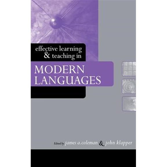 Pre-Owned Effective Learning and Teaching in Highe Effective Learning and Teaching in Modern Languages, (Hardcover)