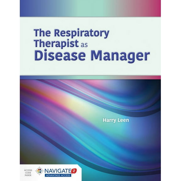 The Respiratory Therapist as Disease Manager, (Paperback)