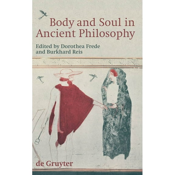 Body and Soul in Ancient Philosophy, (Hardcover)