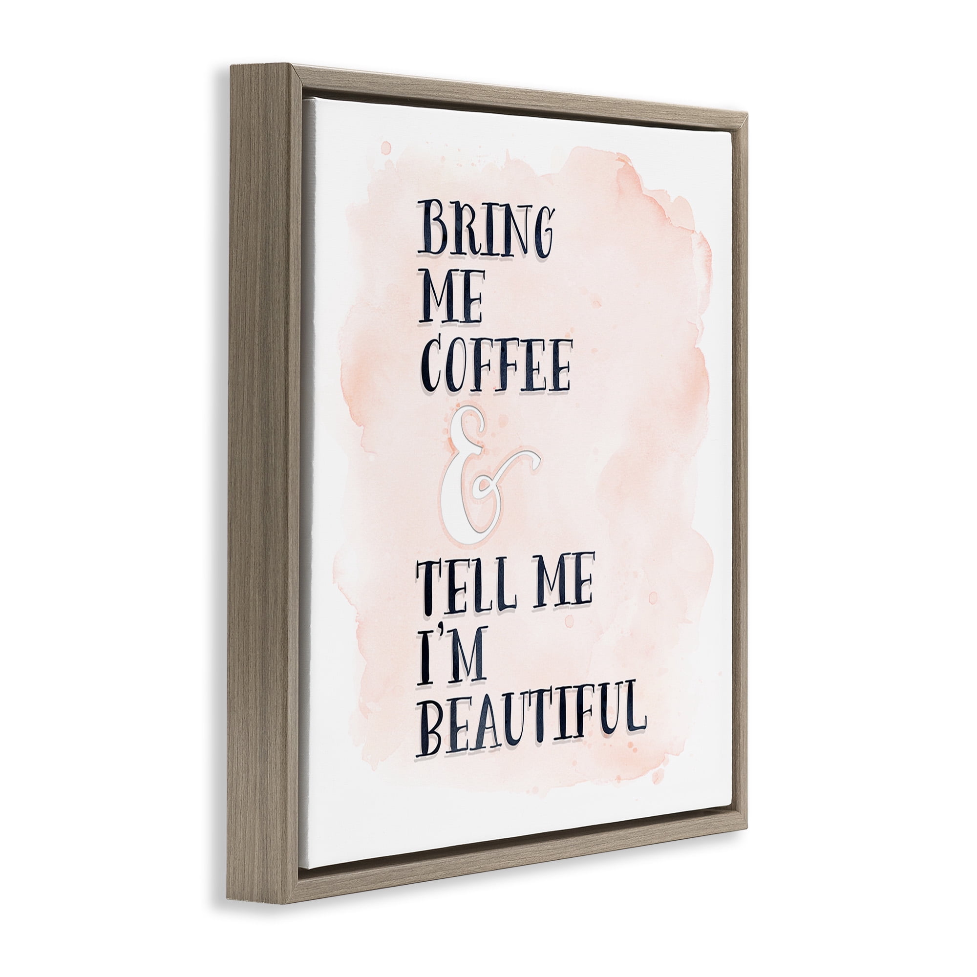 Stupell Industries Bring Me Coffee Romantic Phrase Typography Painting Brown Floater Framed Canvas Art Print Wall Art, 25 x 25