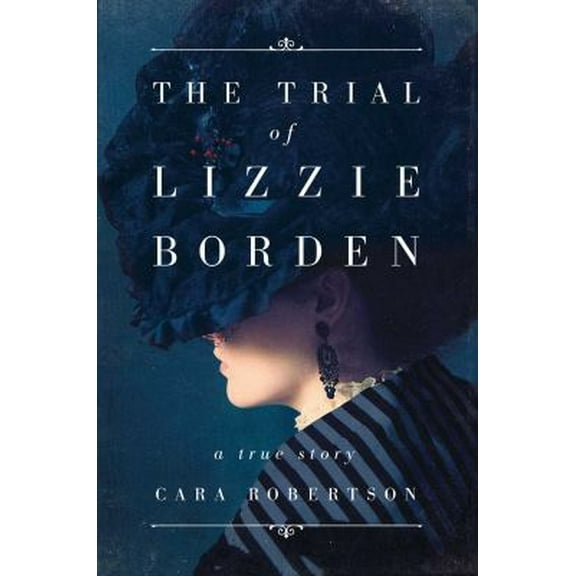 Pre-Owned The Trial of Lizzie Borden (Hardcover) 1501168371 9781501168376