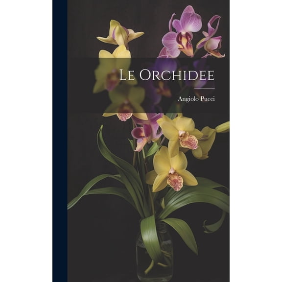 Le orchidee (Hardcover)