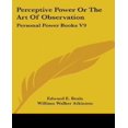 thumbnail image 1 of Perceptive Power Or The Art Of Observation: Personal Power Books V9, 1 of 1
