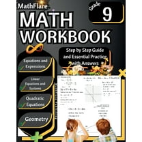 Mathflare Workbooks MathFlare - Math Workbook 9th Grade: Math Workbook Grade 9: Equations and Expressions, Linear Equations, System of Equat, Book 1, (Paperback)