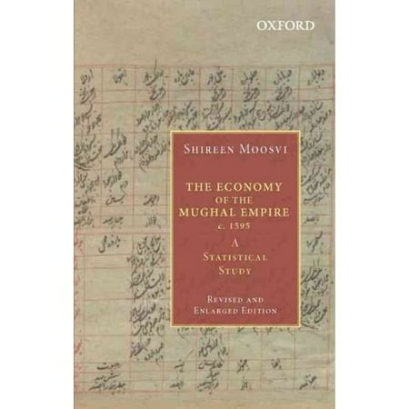 The Economy of the Mughal Empire c. 1595: A Statistical Study