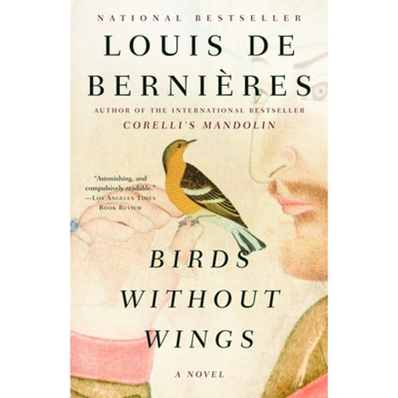 Pre-Owned Birds Without Wings (Paperback 9781400079322) by Louis De Bernieres
