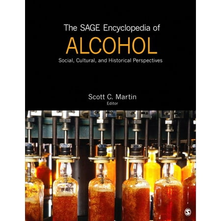 The SAGE Encyclopedia of Alcohol