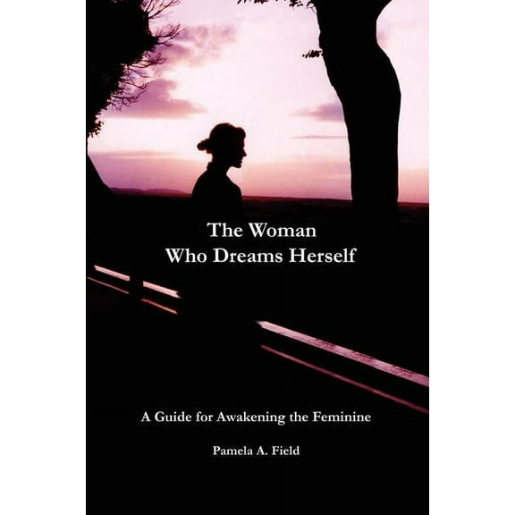 The Woman Who Dreams Herself (Paperback)