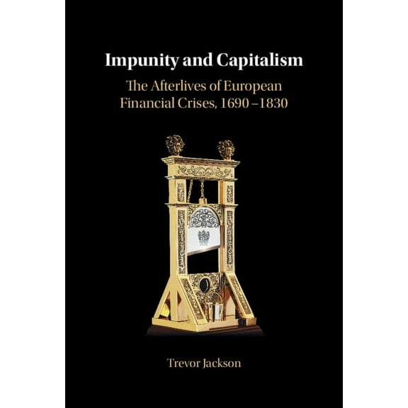 Impunity and Capitalism, (Hardcover)