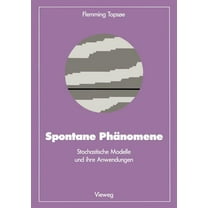 Facetten Der Physik Spontane Phänomene: Stochastische Modelle Und Ihre Anwendungen, (Paperback)