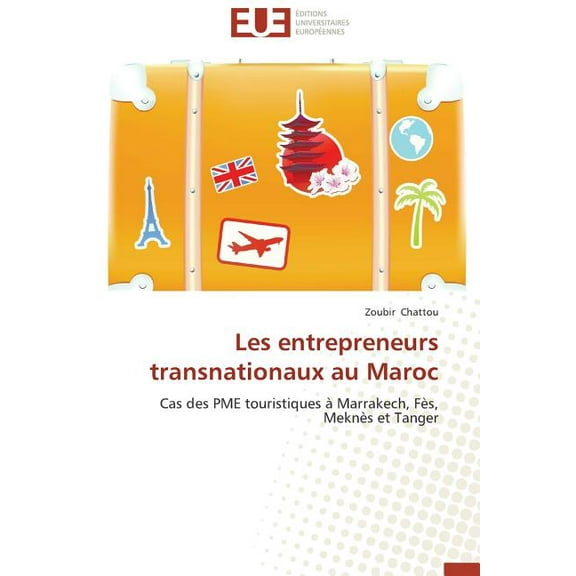 Omn.Univ.Europ.: Les Entrepreneurs Transnationaux Au Maroc (Paperback)