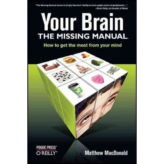 Missing Manuals: Your Brain: The Missing Manual (Paperback)