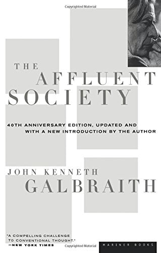 Pre-Owned The Affluent Society (Paperback) 0395925002 9780395925003