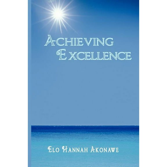 Achieving Excellence (Paperback)
