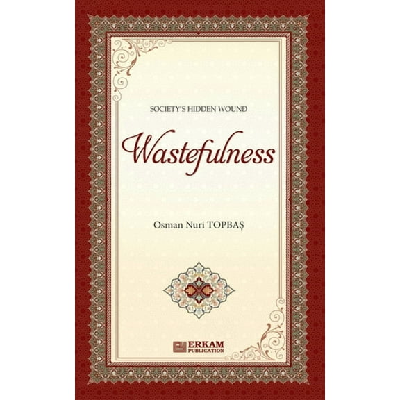 Society Hidden Wound - Wastefulness, (Paperback)