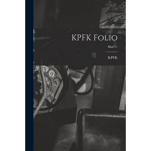 KPFK Folio; Mar-71, (Paperback)