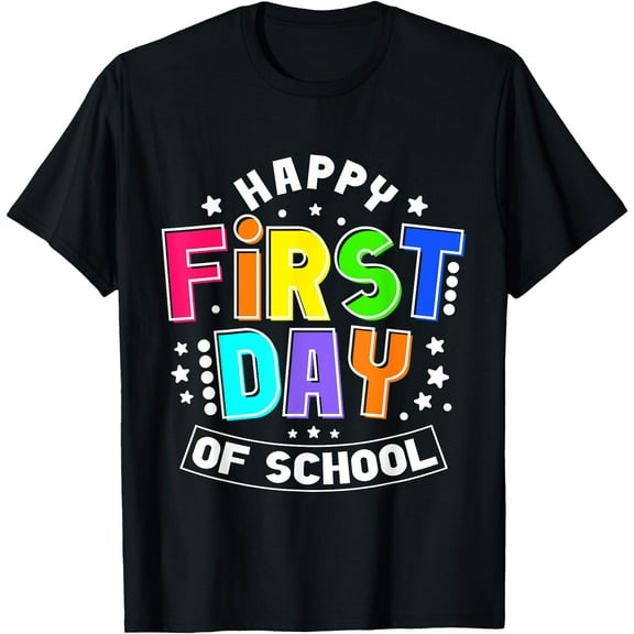 Happy First Day Of School 1st Day Back To School Teacher T-Shirt