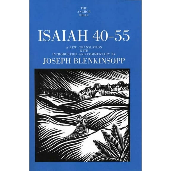 The Anchor Yale Bible Commentaries: Isaiah 40-55 (Paperback)
