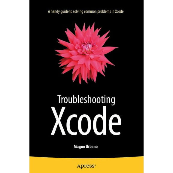 Troubleshooting Xcode, (Paperback)