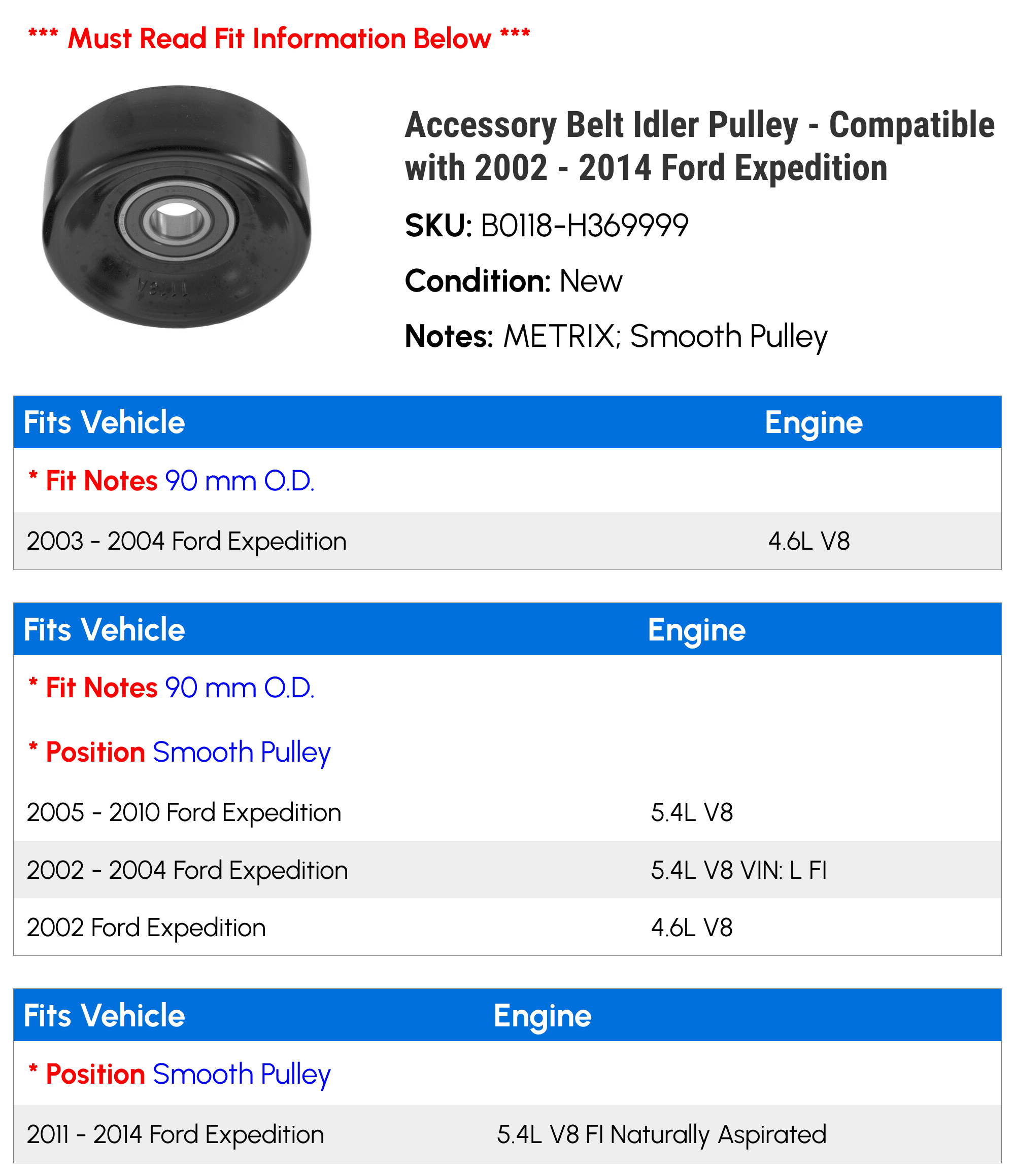Accessory Belt Idler Pulley - Compatible with 2002 - 2014 Ford Expedition 2003 2004 2005 2006 2007 2008 2009 2010 2011 2012 2013
