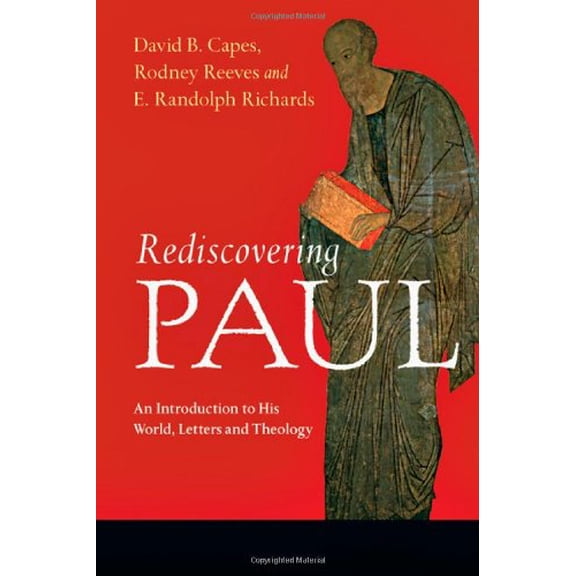 Pre-Owned Rediscovering Paul: An Introduction to His World, Letters and Theology (Paperback) 0830839410 9780830839414