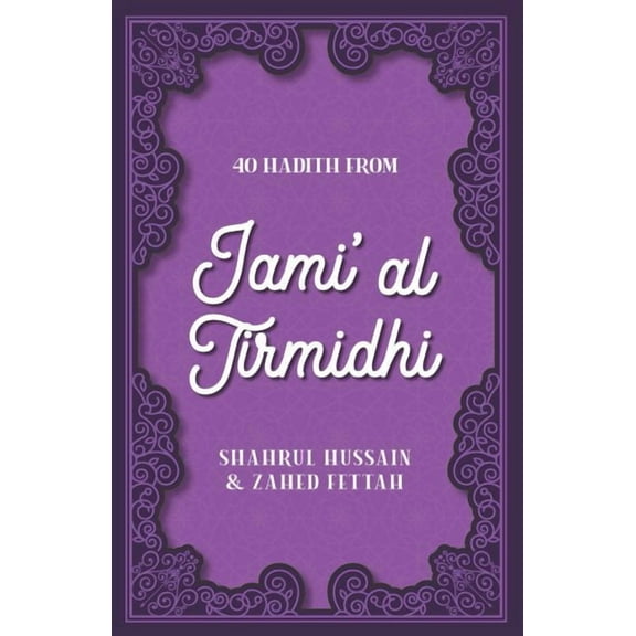 40 Hadith from Jami' Al Tirmidhi (Paperback)